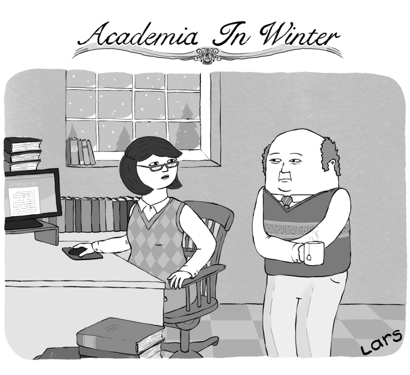 “If you’re that cold, put on another sweater vest.”