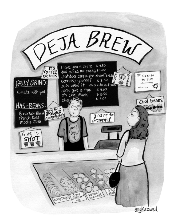 “I got into coffee for the wordplay.”