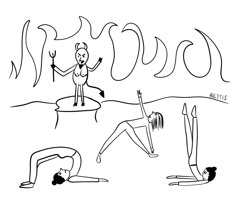 “Come for the eternal torment, stay for the hot yoga.”